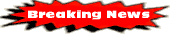 breakingnews.gif (1782 bytes)